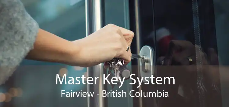 Master Key System Fairview - British Columbia