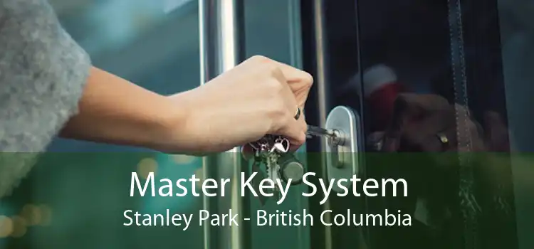 Master Key System Stanley Park - British Columbia