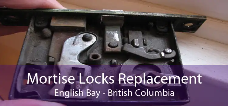 Mortise Locks Replacement English Bay - British Columbia