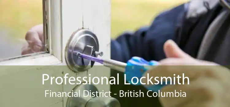 Professional Locksmith Financial District - British Columbia