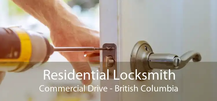 Residential Locksmith Commercial Drive - British Columbia