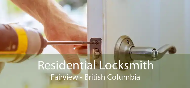 Residential Locksmith Fairview - British Columbia