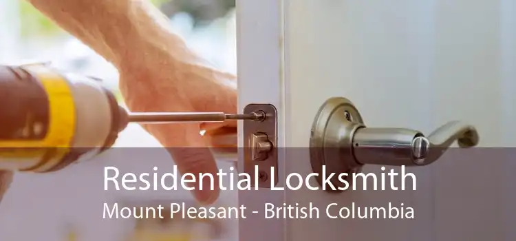 Residential Locksmith Mount Pleasant - British Columbia