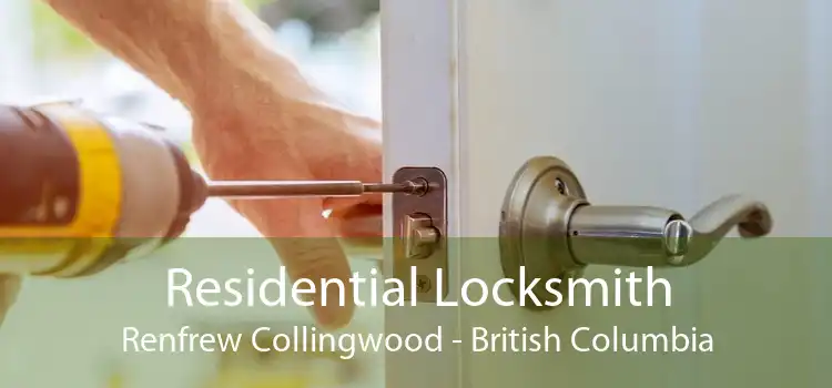 Residential Locksmith Renfrew Collingwood - British Columbia
