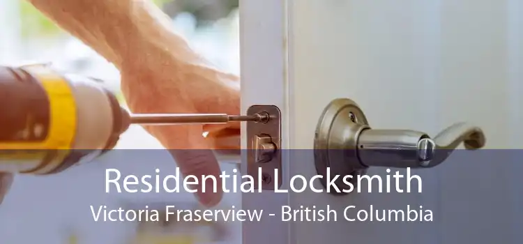 Residential Locksmith Victoria Fraserview - British Columbia