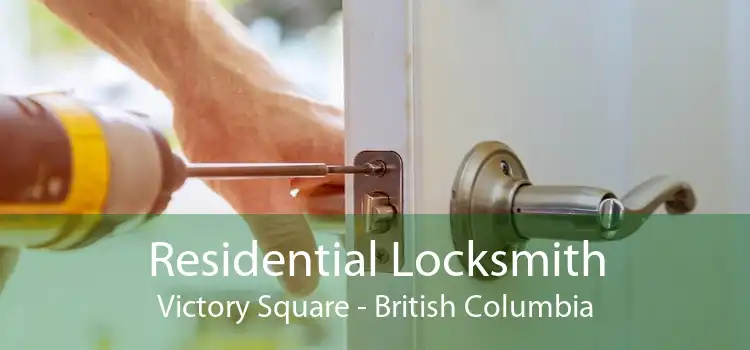 Residential Locksmith Victory Square - British Columbia