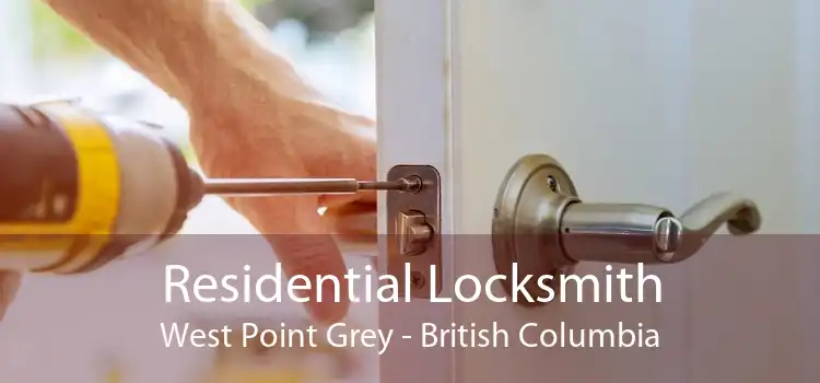 Residential Locksmith West Point Grey - British Columbia