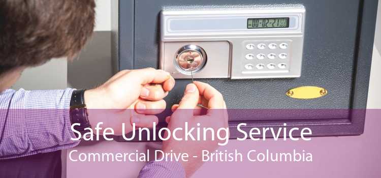 Safe Unlocking Service Commercial Drive - British Columbia