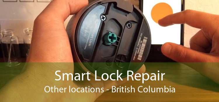 Smart Lock Repair Other locations - British Columbia