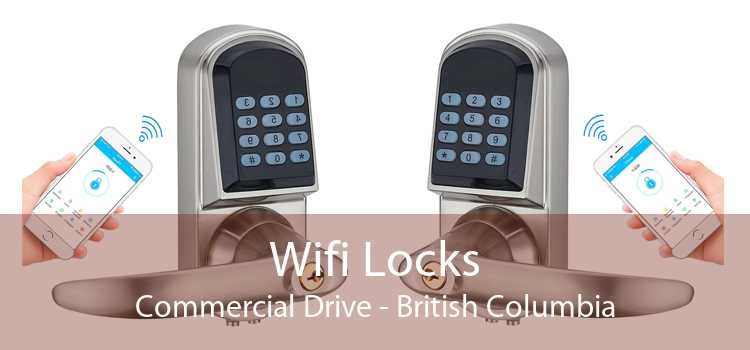 Wifi Locks Commercial Drive - British Columbia