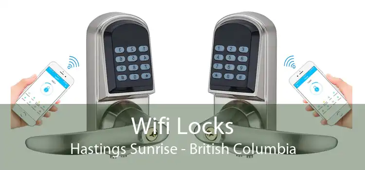 Wifi Locks Hastings Sunrise - British Columbia