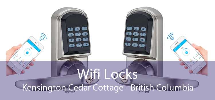 Wifi Locks Kensington Cedar Cottage - British Columbia