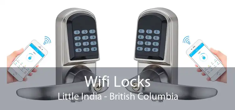 Wifi Locks Little India - British Columbia