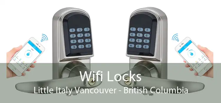 Wifi Locks Little Italy Vancouver - British Columbia