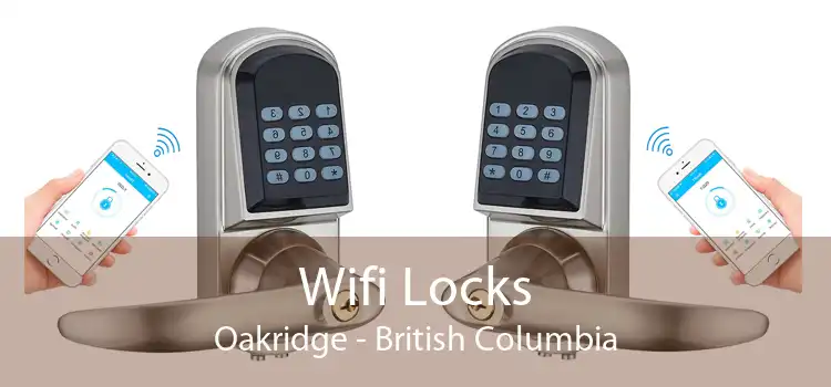 Wifi Locks Oakridge - British Columbia